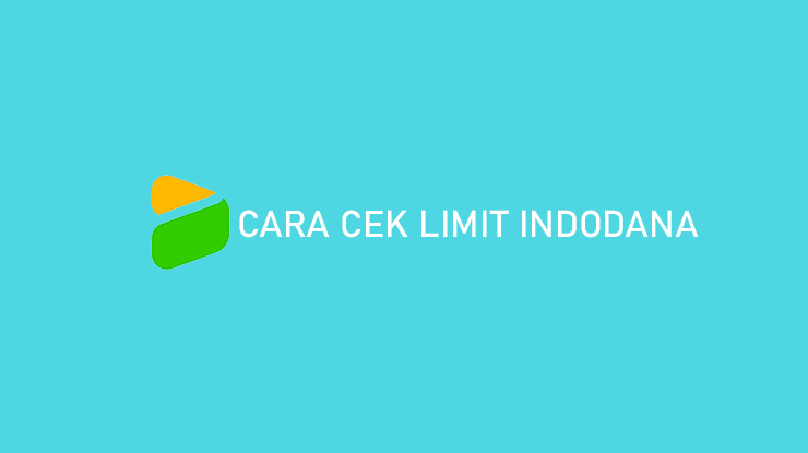 Cara Cek Limit Indodana