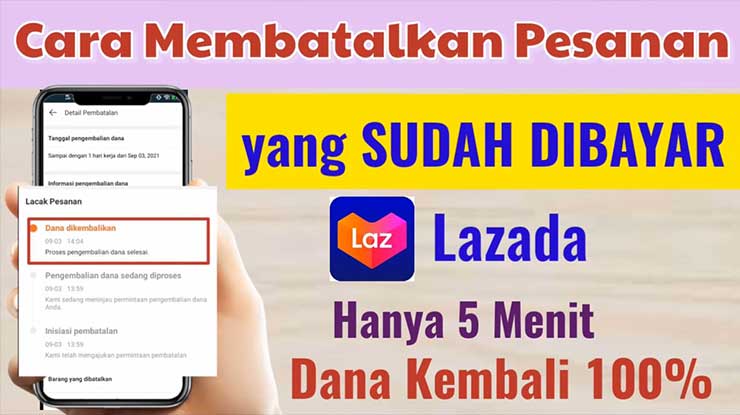 Cara Membatalkan Pesanan Lazada PayLater