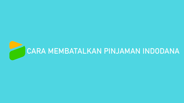 Cara Membatalkan Pinjaman Indodana 1