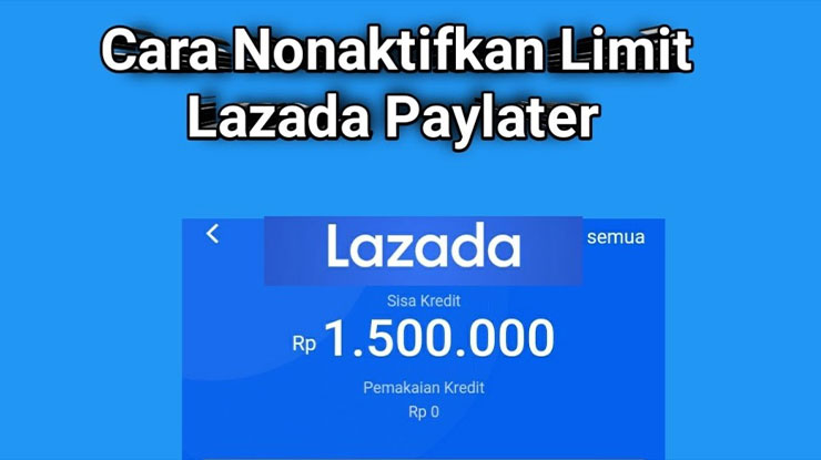 Cara Menonaktifkan Lazada PayLater