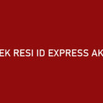 Cek Resi ID Express Akulaku Aplikasi Website Kantor