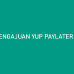 Pengajuan YUP PayLater Ditolak Penyebab Cara Mengatasi