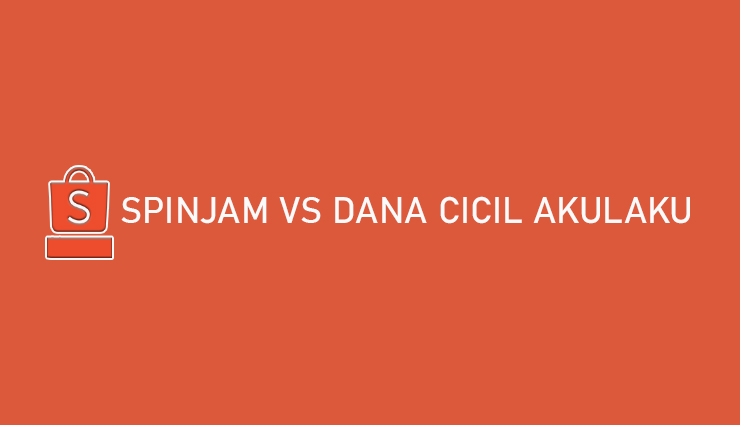 SPinjam vs DANA Cicil Akulaku Limit Bunga Tenor Lama Pencairan