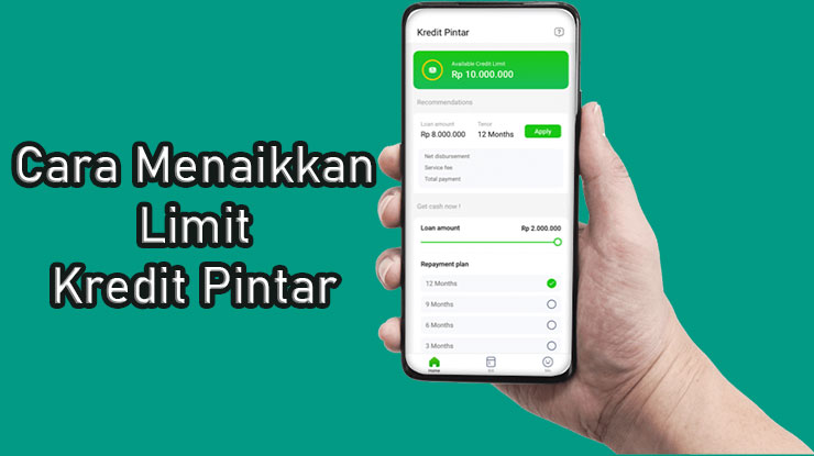 Cara Menaikkan Limit Kredit Pintar