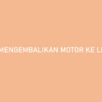 Cara Mengembalikan Motor ke Leasing FIF Syarat Kerugian