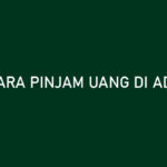 Cara Pinjam Uang di AdaKami 5 Menit Langsung Cair