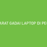 Syarat Gadai Laptop di Pegadaian Cara Gadai Harga