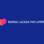 Bunga Lazada Paylater 1