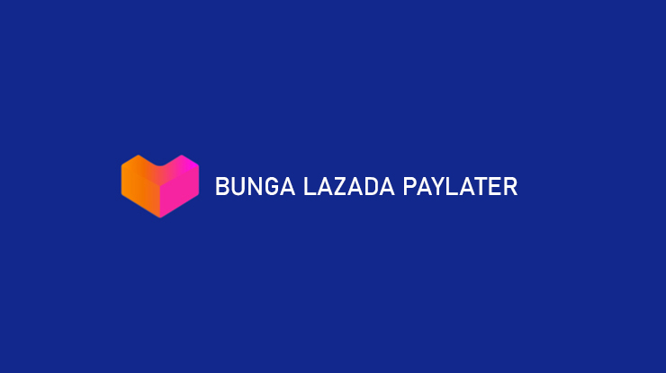 Bunga Lazada Paylater 1