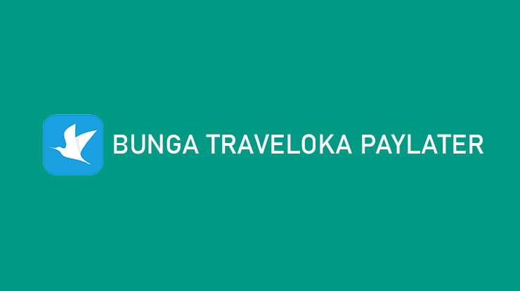 Bunga Traveloka PayLater Transaksi Denda Keterlambatan