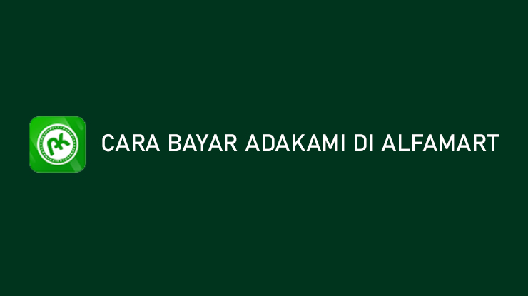 Cara Bayar AdaKami di Alfamart