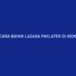 Cara Bayar Lazada PayLater di Indomaret 1