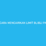 Cara Mencairkan Limit BliBli PayLater