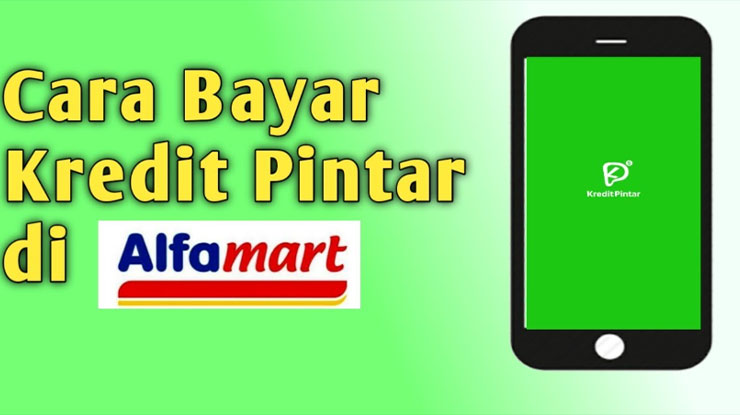 Cara Bayar Kredit Pintar Lewat Alfamart