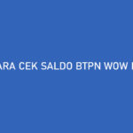 Cara Cek Saldo BTPN Wow Lewat HP Kode Dial Aplikasi