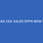 Cara Cek Saldo BTPN Wow Lewat HP Kode Dial Aplikasi