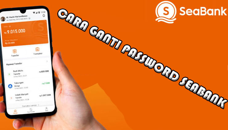 Cara Ganti Password Seabank