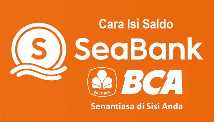 Cara Transfer BCA ke Seabank