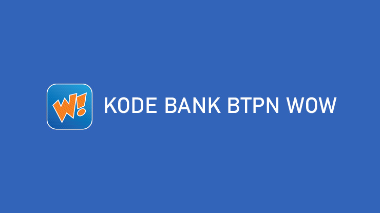 Kode Bank BTPN Wow