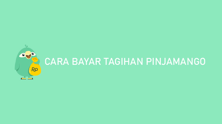 Cara Bayar Tagihan PinjamanGo