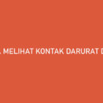 Cara Melihat Kontak Darurat di Shopee Paling Lengkap