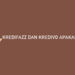 Kredifazz dan Kredivo Apakah Sama