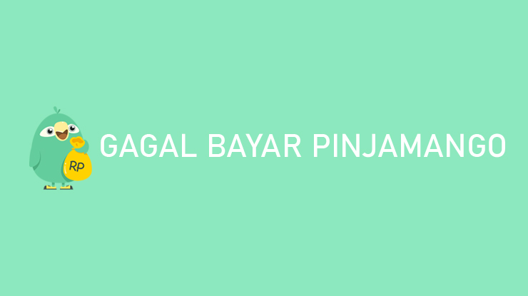 Resiko Gagal Bayar PinjamanGo Solusinya