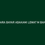 Cara Bayar AdaKami Lewat m Banking BCA Paling Lengkap