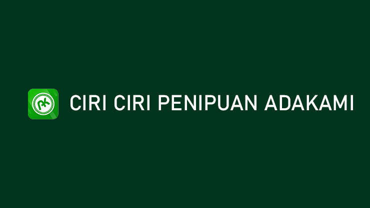 Ciri Ciri Penipuan AdaKami Waspadalah