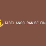 Tabel Angsuran BFI Finance