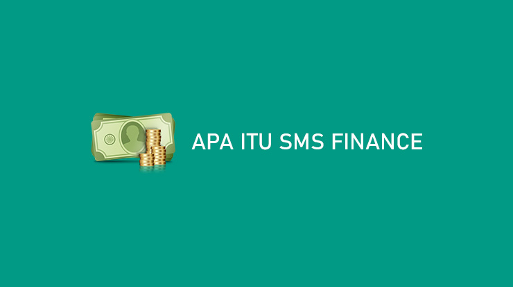 Apa Itu SMS Finance