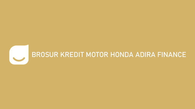 Brosur Kredit Motor Honda Adira Finance Baru Bekas