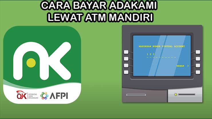 Cara Bayar AdaKami Lewat ATM Mandiri