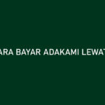 Cara Bayar AdaKami Lewat GoPay Hanya 3 Menit