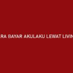 Cara Bayar Akulaku Lewat Livin Mandiri