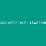 Cara Kredit Mobil Lewat SMS Finance