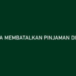 Cara Membatalkan Pinjaman di Adakami