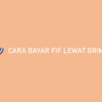 Cara Bayar FIF Lewat BRImo