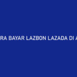 Cara Bayar LazBon Lazada di Alfamart Kode Pembayaran