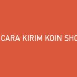 Cara Kirim Koin Shopee