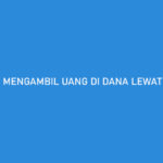 Cara Mengambil Uang di DANA Lewat Indomaret 5 Menit Cair