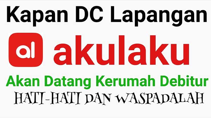 Kapan DC Akulaku Datang ke Rumah