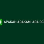 Apakah Adakami Ada DC Nya