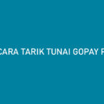 Cara Tarik Tunai GoPay Pinjam 5 Menit Cair