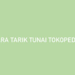 Cara Tarik Tunai Tokopedia Card Bisa Dicicil