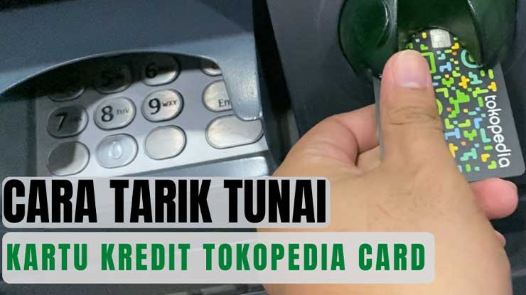 Cara Tarik Tunai Tokopedia Card