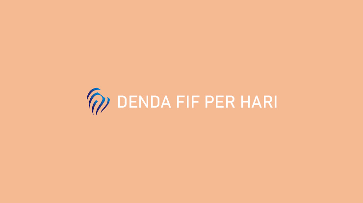 Denda FIF Per Hari