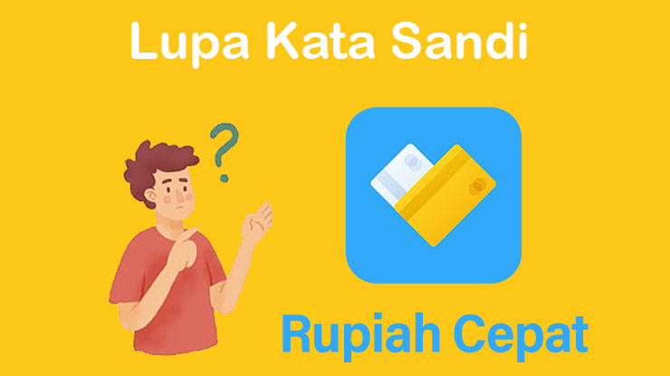 Lupa Kata Sandi Rupiah Cepat