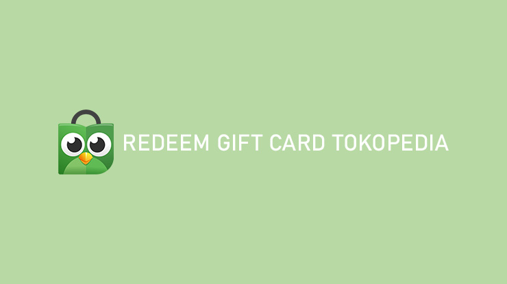 Redeem Gift Card Tokopedia