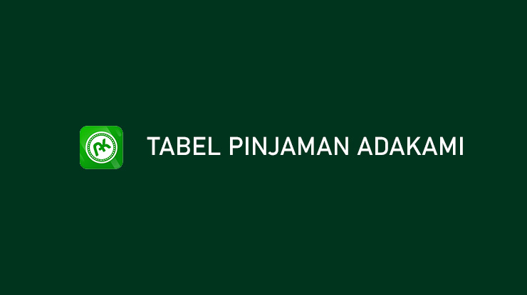 Tabel Pinjaman Adakami